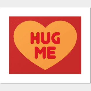 Hug Me Posters and Art